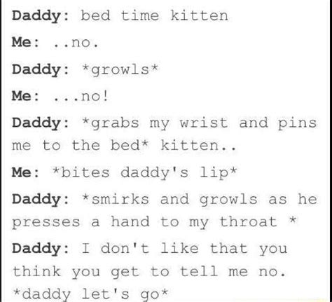 daddy bed time kitten   daddy growls daddy grabs  wrist  pins    bed