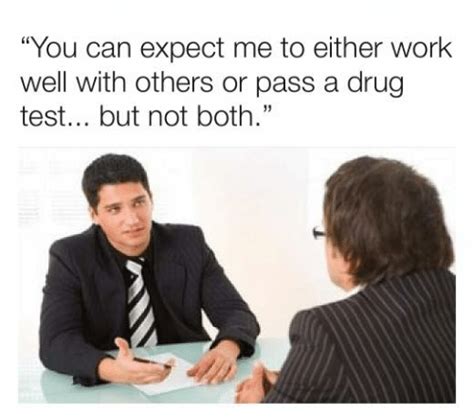 You Can Expect Me To Either Work Well With Others Or Pass