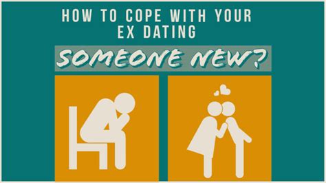 How To Cope With Your Ex Dating Someone New Magnet Of Success