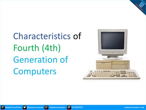 characteristics  fourth  generation  computers