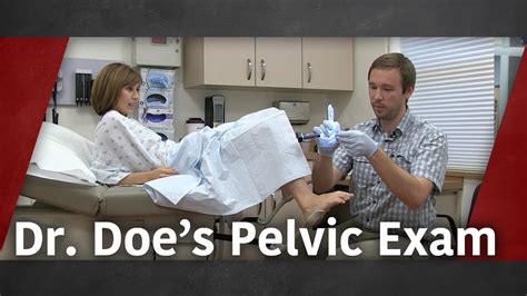 Dr Does Pelvic Exam Youtube