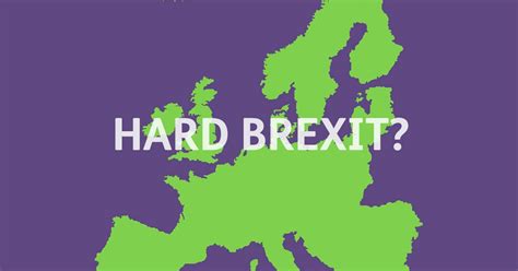 What Is Hard Brexit Full Fact