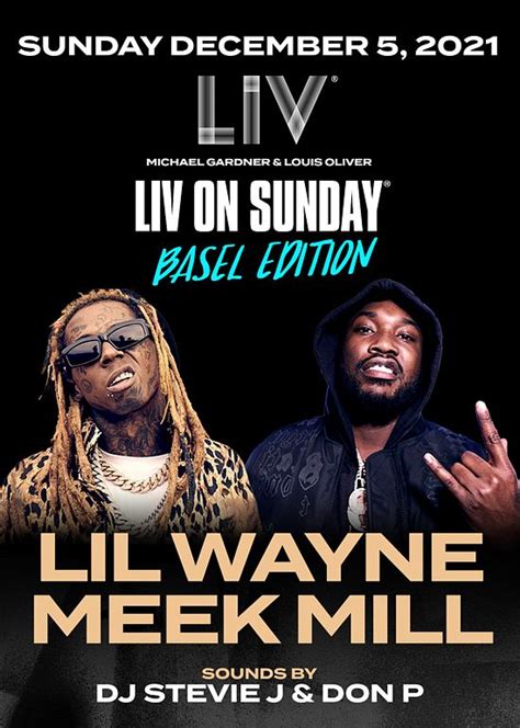 Lil Wayne And Meek Mill Tickets At Liv In Miami Beach By Liv Tixr