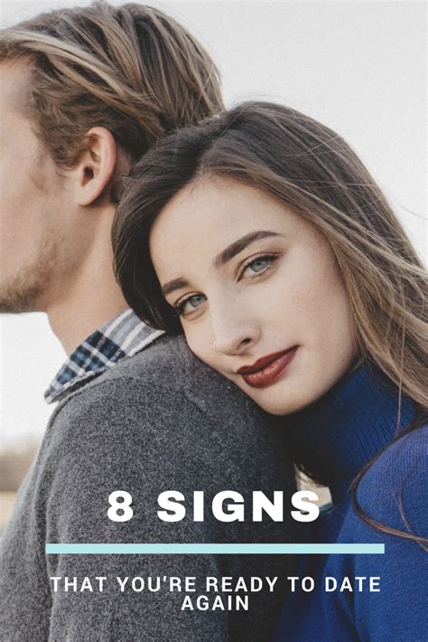 8 Signs That You Re Ready To Date Again Dating Again
