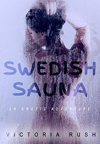 Swedish Sauna An Erotic Adventure Lesbian Erotica Jade S Erotic