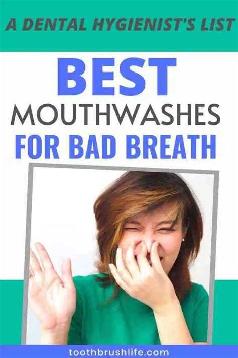 4 best mouthwashes for bad breath a dental hygienist s list best