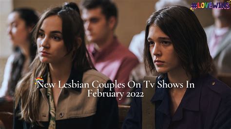 new lesbian couples on tv shows february 2022 💖💕🌈 youtube