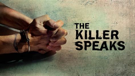 killer speaks ae reality series