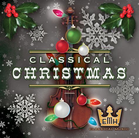 Emh S Classical Christmas Emh Classical Music