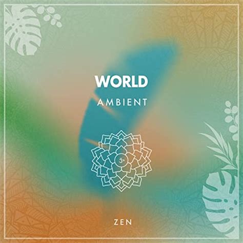 world ambient zen  asian spa  meditation  amazon  unlimited
