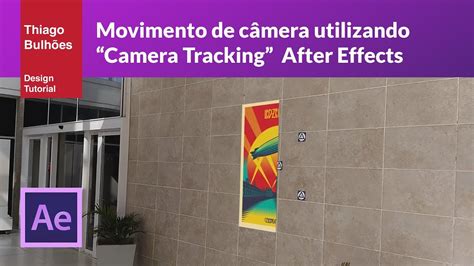 tutorial movimento de camera usando camera tracking  effects youtube