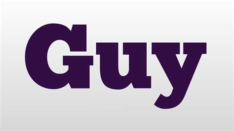 Guy Meaning And Pronunciation Youtube