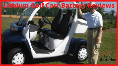 10 Lithium Golf Cart Battery Reviews [updated] 2023 Best Of Batteries