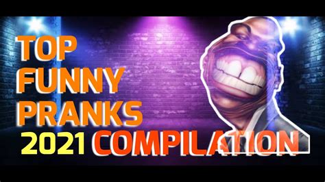 top funny pranks 2021 compilation youtube