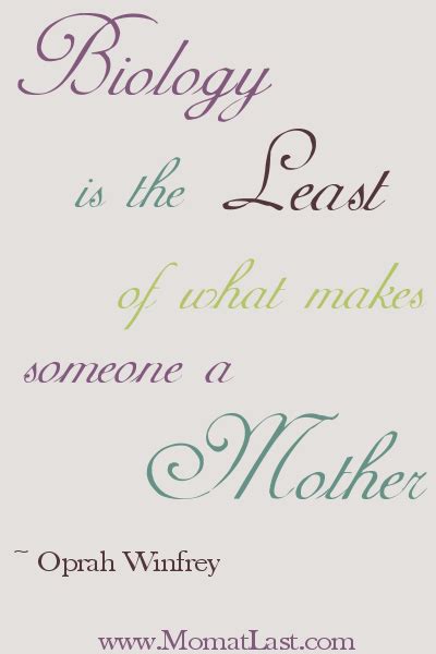 the biology of motherhood mom quote mom at last