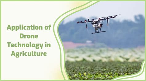application  drone technology  agriculture