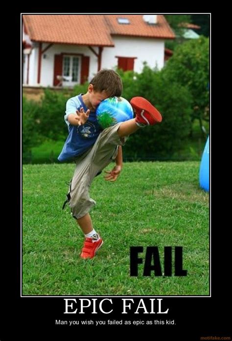 funny motivational pictures epic fail posters