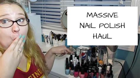 massive nail polish haul youtube