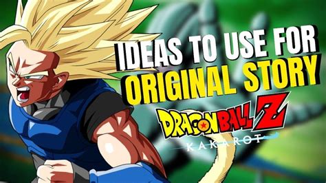 Dragon Ball Z Kakarot Season Pass Dlc New Original Story Ideas To Use