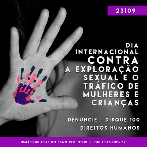 23 09 Dia Internacional Contra A Exploração Sexual E O Tráfico De