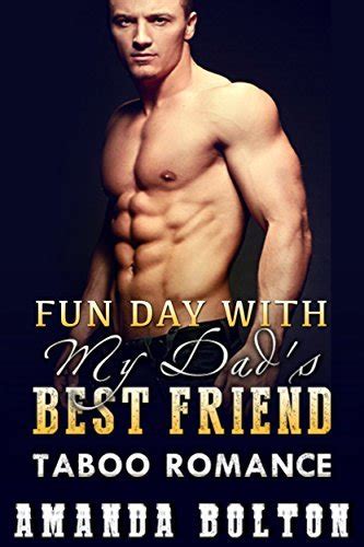fun day with my dad s best friend by amanda bolton goodreads
