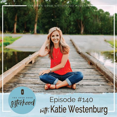 sister interview katie westenberg  open door sisterhood