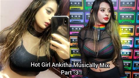 hot girl ankitha musically videos part 3 sexy tiktok stars indian