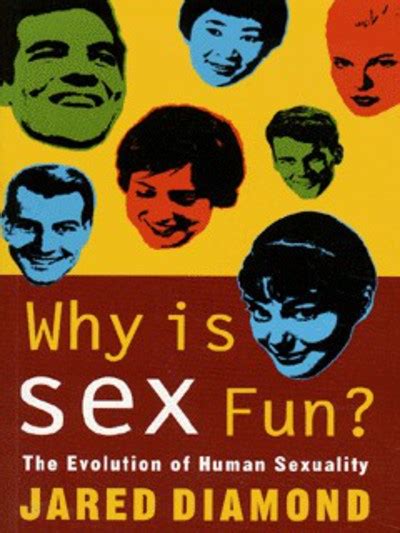 science masters why is sex fun the evolution of human sexuality by