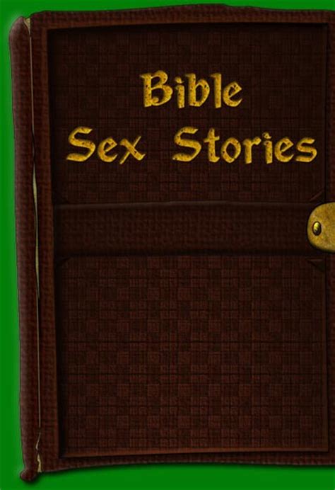 bible sex stories the untold story behind the bible s