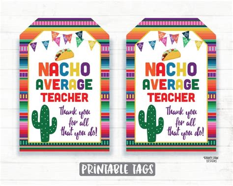 nacho average teacher tags teacher appreciation gift tags etsy