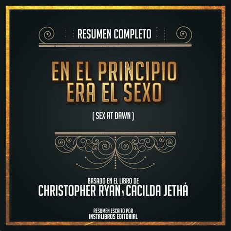 Libro Fm Resumen Completo En El Principio Era El Sexo Sex At Dawn