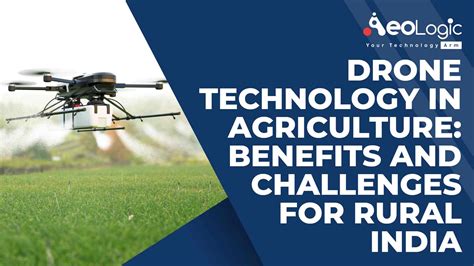 challenges  benefits  drone technology  agriculture  rural india