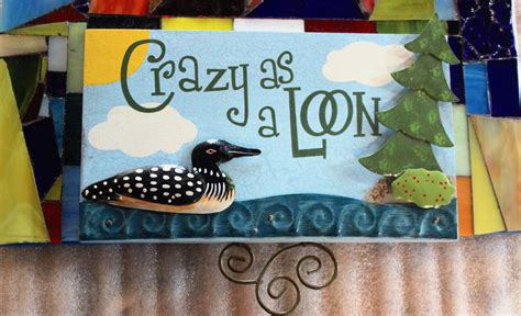 loon crazy   loon plaque  sale etsy