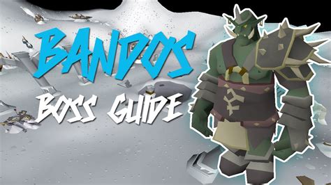 osrs ultimate bandos boss guide  beginners god wars dungeon duo
