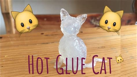 Diy Hot Glue Cat ♥︎ Hot Glue Glue Hot