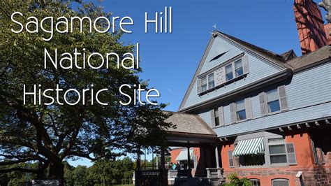 sagamore hill national historic site youtube
