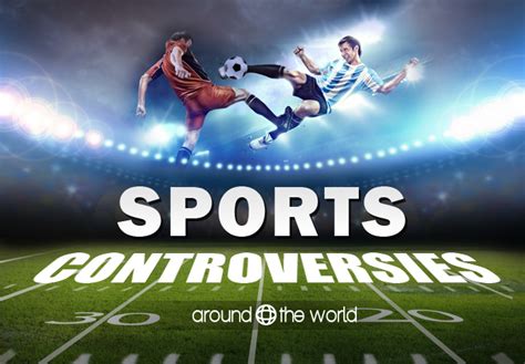 sports scandals around the world sport controversies