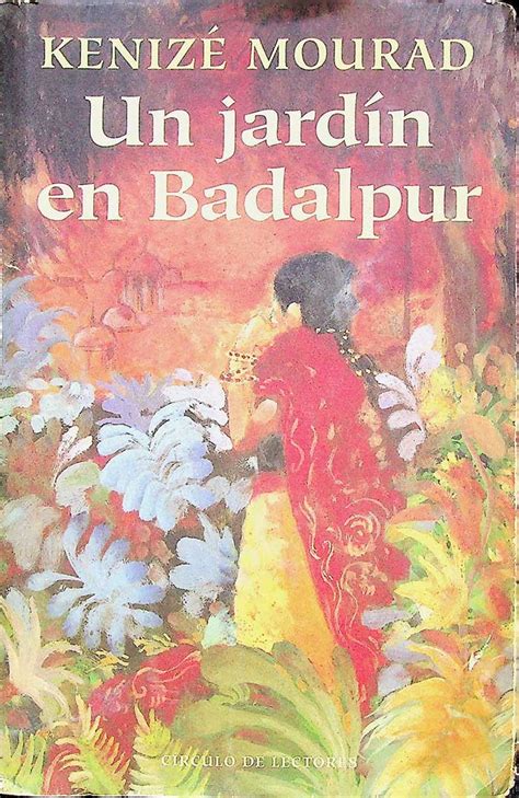Un Jardín En Badalpur Erase Una Vez Un Libro