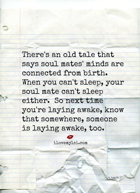 soul mates minds are connected from birth sleep quotes cant sleep quotes love quotes