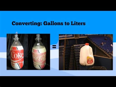 converting gallons  liters  liters  gallons youtube