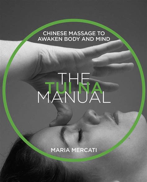 tui na manual chinese massage  awaken body  mind edition