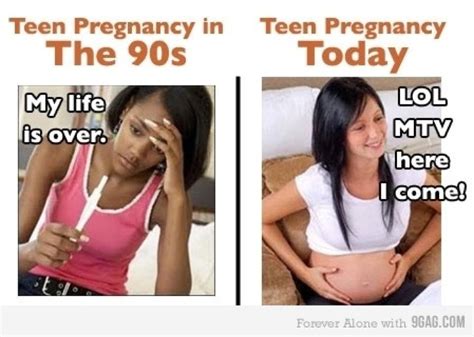 Teen Pregnancy Inthe 90steen Pregnancytoday Funny Pictures Funny