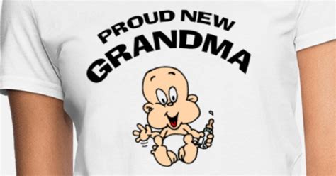 Proud New Grandma Women S T Shirt Spreadshirt