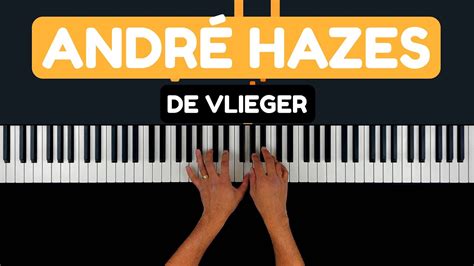 andre hazes de vlieger piano tutorial nederlands youtube