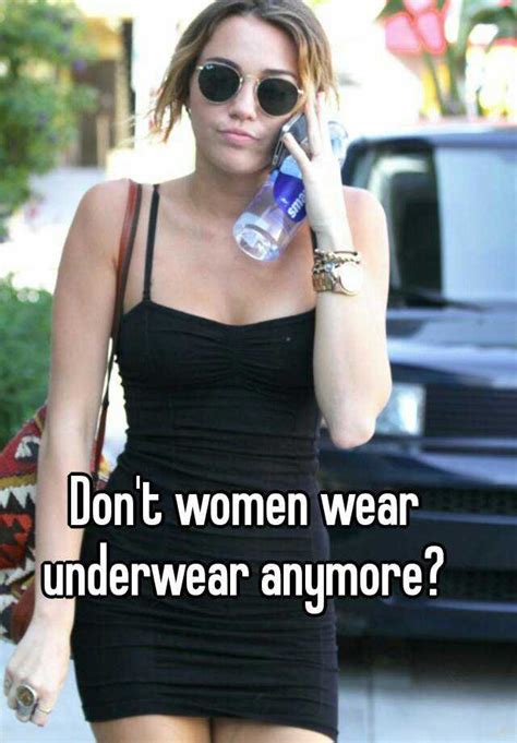 don t women wear underwear anymore