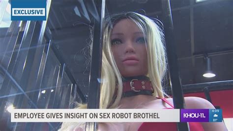 employee gives insight on sex robot brothel