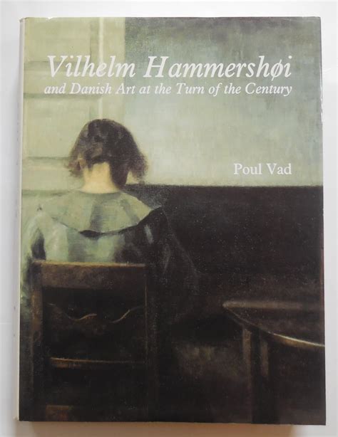 vilhelm hammershoi  danish art   turn   century  poul vad  good hardcover