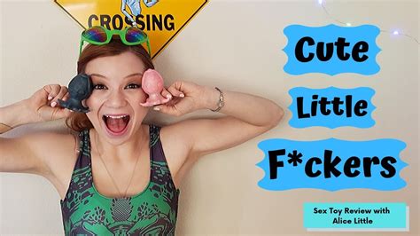 cute little fuckers sex toy review with alice little youtube