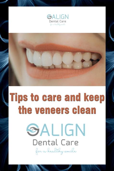 tips  care    veneers clean dental veneers veneers