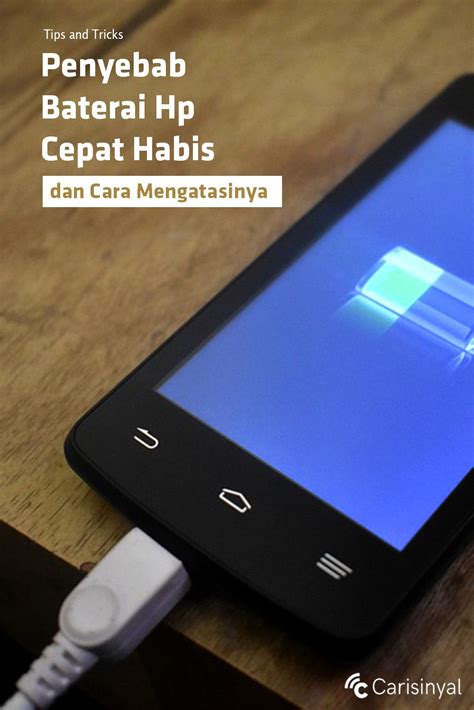 mengatasi batre hp cepat habis mencari soal